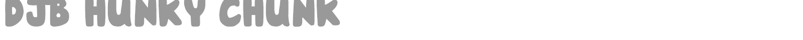DJB Hunky Chunk font preview